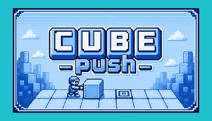 Cube -push-